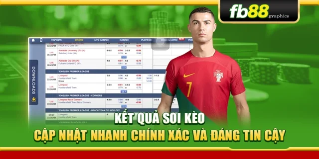 Kết Quả Soi Kèo – Cập Nhật Nhanh Chính Xác Và Đáng Tin Cậy
