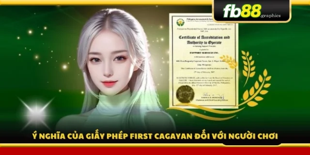 Giấy phép First Cagayan là cam kết minh bạch và an toàn